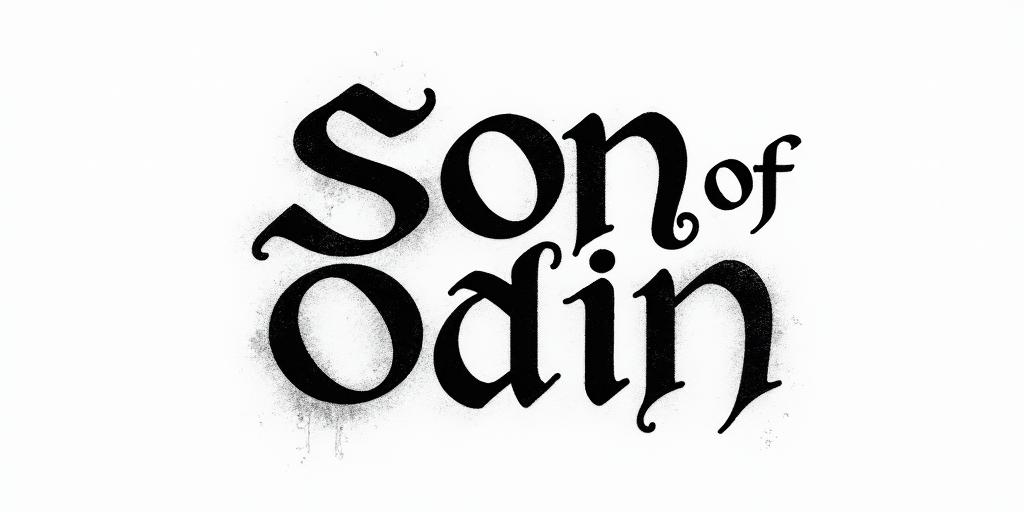 The words Son Of Odintext-based tattoo, gothic font ultra-realistic, perfectly placed, high-quality font design, photo-realistic shading, 8k, high quality, finely detailed typography - Variation 37