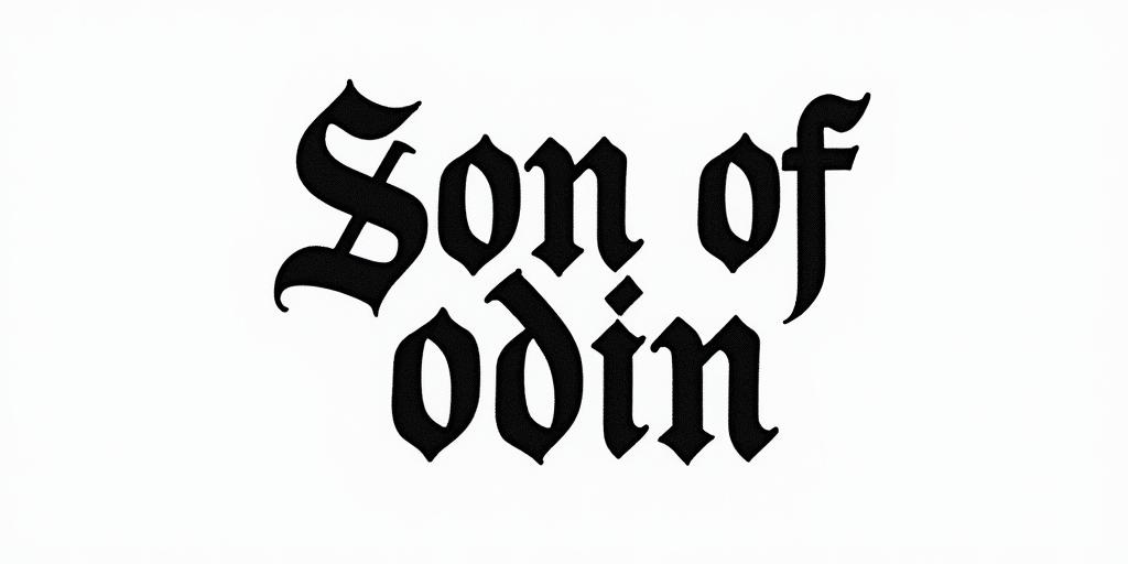 The words Son Of Odintext-based tattoo, gothic font ultra-realistic, perfectly placed, high-quality font design, photo-realistic shading, 8k, high quality, finely detailed typography - Variation 8